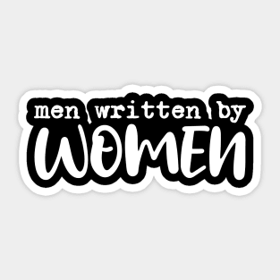 Men written by women Sticker